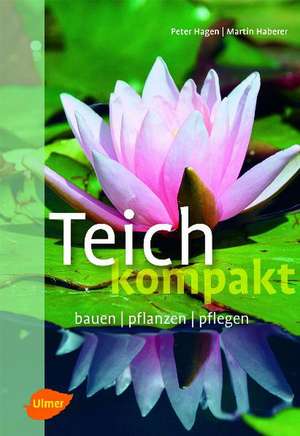 Teich kompakt de Peter Hagen