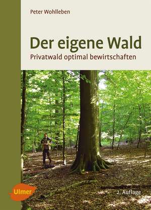 Der eigene Wald de Peter Wohlleben