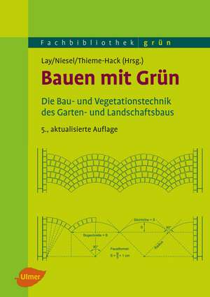 Bauen mit Grün de Bjorn-Holger Lay