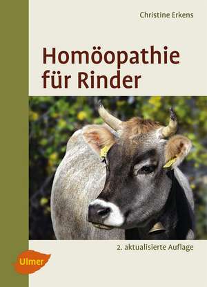 Homöopathie für Rinder de Christine Erkens