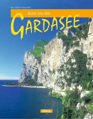 Reise um den Gardasee de Maria Mill