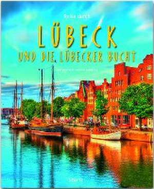 Reise durch Lübeck und die Lübecker Bucht de Dietmar Damwerth