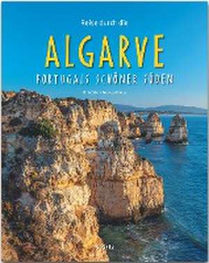 Reise durch die Algarve - Portugals schöner Süden de Andreas Drouve