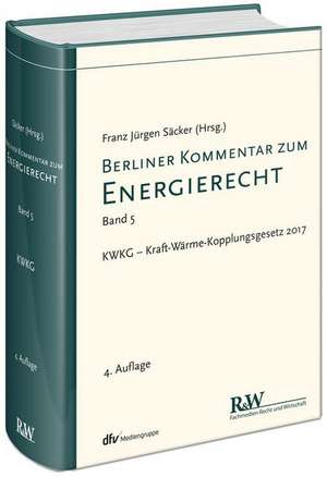 Berliner Kommentar zum Energierecht, Band 5 de Franz Jürgen Säcker