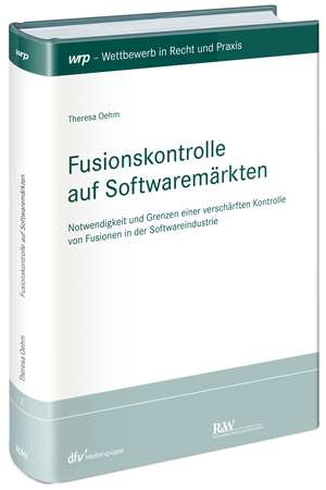 Fusionskontrolle auf Softwaremärkten de Theresa Oehm