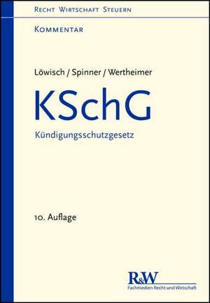 KSchG - Kündigungsschutzgesetz de Manfred Löwisch