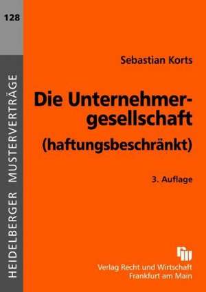 Die Unternehmergesellschaft (haftungsbeschränkt) de Sebastian Korts