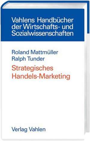 Strategisches Handelsmarketing de Roland Mattmüller