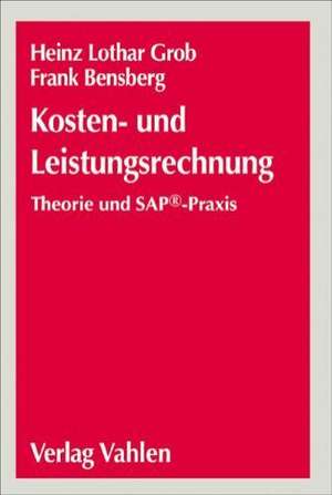 Kosten- und Leistungsrechnung de Heinz Lothar Grob