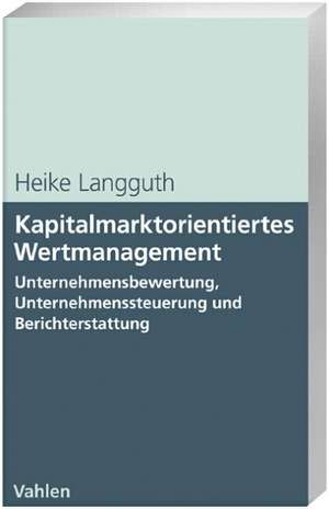 Kapitalmarktorientiertes Wertmanagement de Heike Langguth