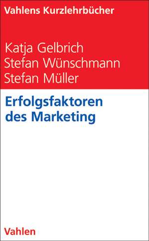 Erfolgsfaktoren des Marketing de Katja Gelbrich