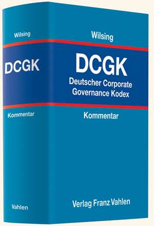 Deutscher Corporate Governance Kodex de Hans-Ulrich Wilsing