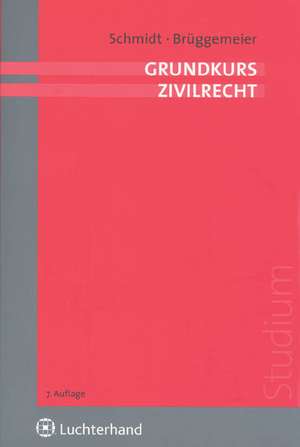 Grundkurs Zivilrecht de Eike Schmidt