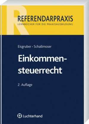 Einkommensteuerrecht de Thomas Eisgruber