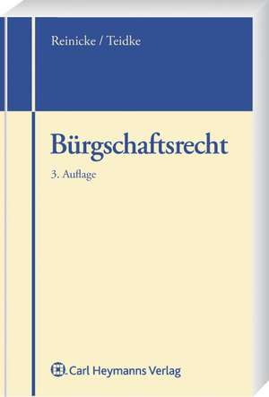 Bürgschaftsrecht de Dietrich Reinicke