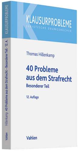 40 Probleme aus dem Strafrecht de Thomas Hillenkamp