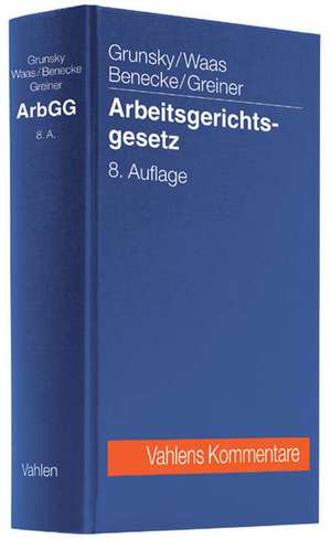 Arbeitsgerichtsgesetz de Wolfgang Grunsky