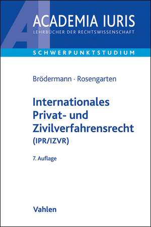 Internationales Privat- und Zivilverfahrensrecht (IPR/IZVR) de Eckart Brödermann