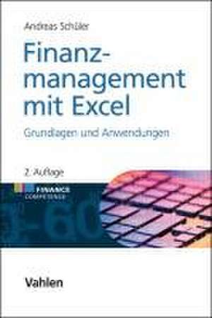 Finanzmanagement mit Excel de Andreas Schüler