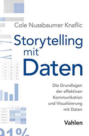 Storytelling mit Daten de Cole Nussbaumer Knaflic