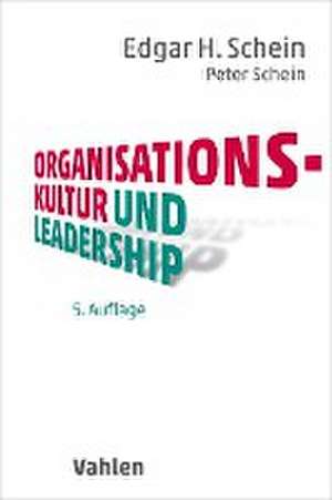 Organisationskultur und Leadership de Edgar H. Schein