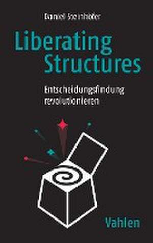 Liberating Structures de Daniel Steinhöfer