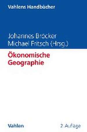 Ökonomische Geographie de Johannes Bröcker