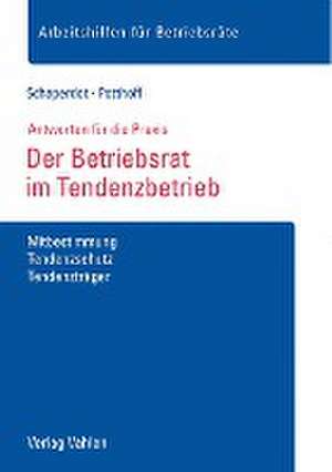 Der Betriebsrat im Tendenzbetrieb de Susanne Schaperdot