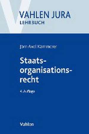 Staatsorganisationsrecht de Jörn Axel Kämmerer