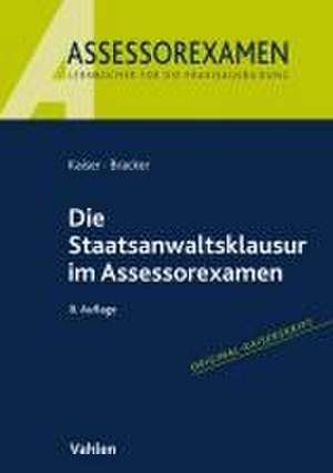 Die Staatsanwaltsklausur im Assessorexamen de Horst Kaiser