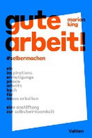 Gute Arbeit! de Marion King