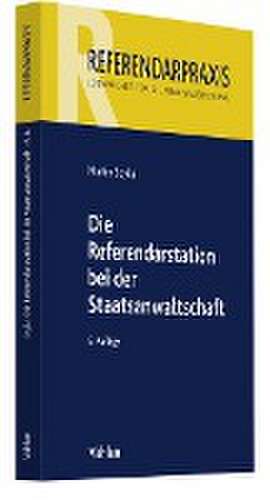 Die Referendarstation bei der Staatsanwaltschaft de Martin Soyka