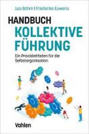 Handbuch kollektive Führung de Lea Böhm