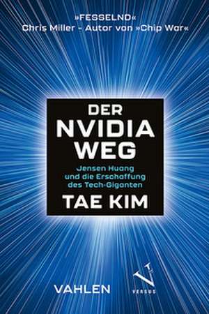 Der Nvidia-Weg de Tae Kim