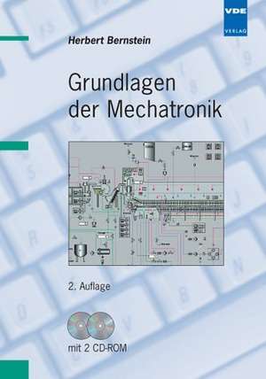 Grundlagen der Mechatronik. Mit CD-ROM de Herbert Bernstein