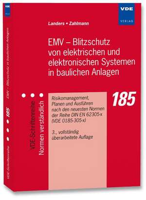 EMV - Blitzschutz von elektrischen und elektronischen Systemen in baulichen Anlagen de Ernst-Ulrich Landers