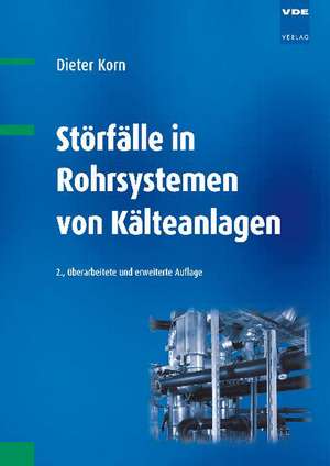 Störfälle in Rohrsystemen von Kälteanlagen de Dieter Korn