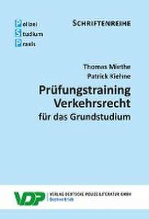 Prüfungstraining Verkehrsrecht für das Grundstudium de Thomas Miethe