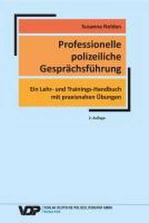 Professionelle polizeiliche Gesprächsführung de Susanna Nolden