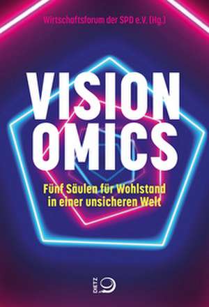 Visionomics de Wirtschaftsforum der SPD e. V.