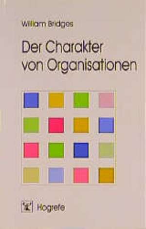 Der Charakter von Organisationen de Reiner Blank