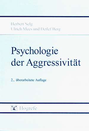 Psychologie der Aggressivität de Herbert Selg