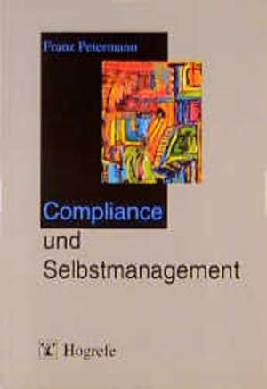 Compliance und Selbstmanagement de Franz Petermann