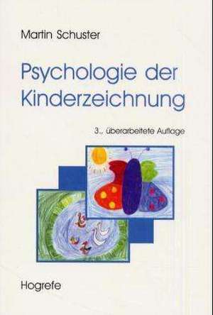 Psychologie der Kinderzeichnung de Martin Schuster