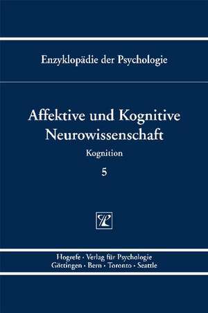 Affektive und Kognitive Neurowissenschaft de Erich Schröger