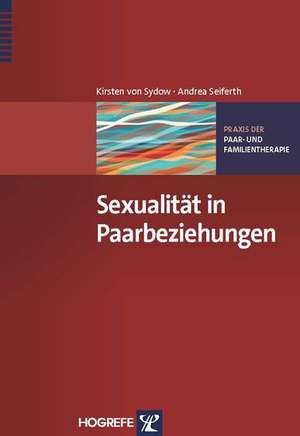 Sexualität in Paarbeziehungen de Kirsten von Sydow