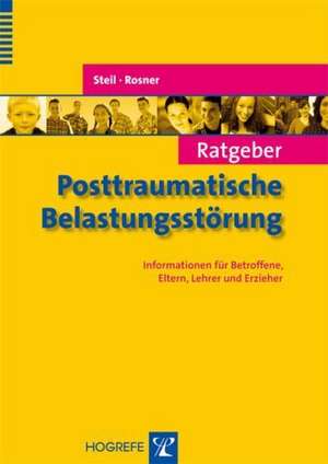 Ratgeber Posttraumatische Belastungsstörung de Rita Rosner