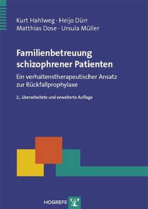 Familienbetreuung schizophrener Patienten de Kurt Hahlweg