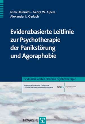 Evidenzbasierte Leitlinie zur Psychotherapie der Panikstörung und Agoraphobie de Nina Heinrichs