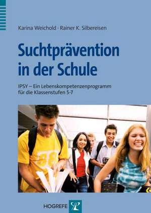 Suchtprävention in der Schule de Karina Weichold